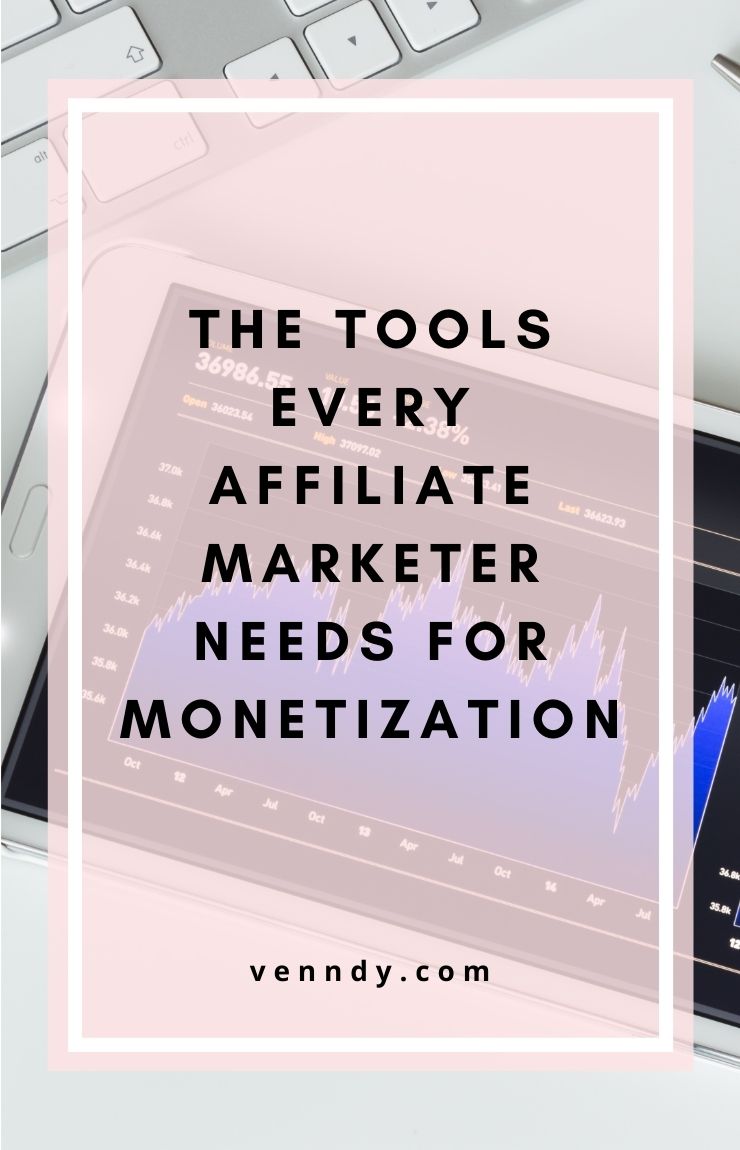 The Tools Every Affiliate Marketer Needs for Monetization